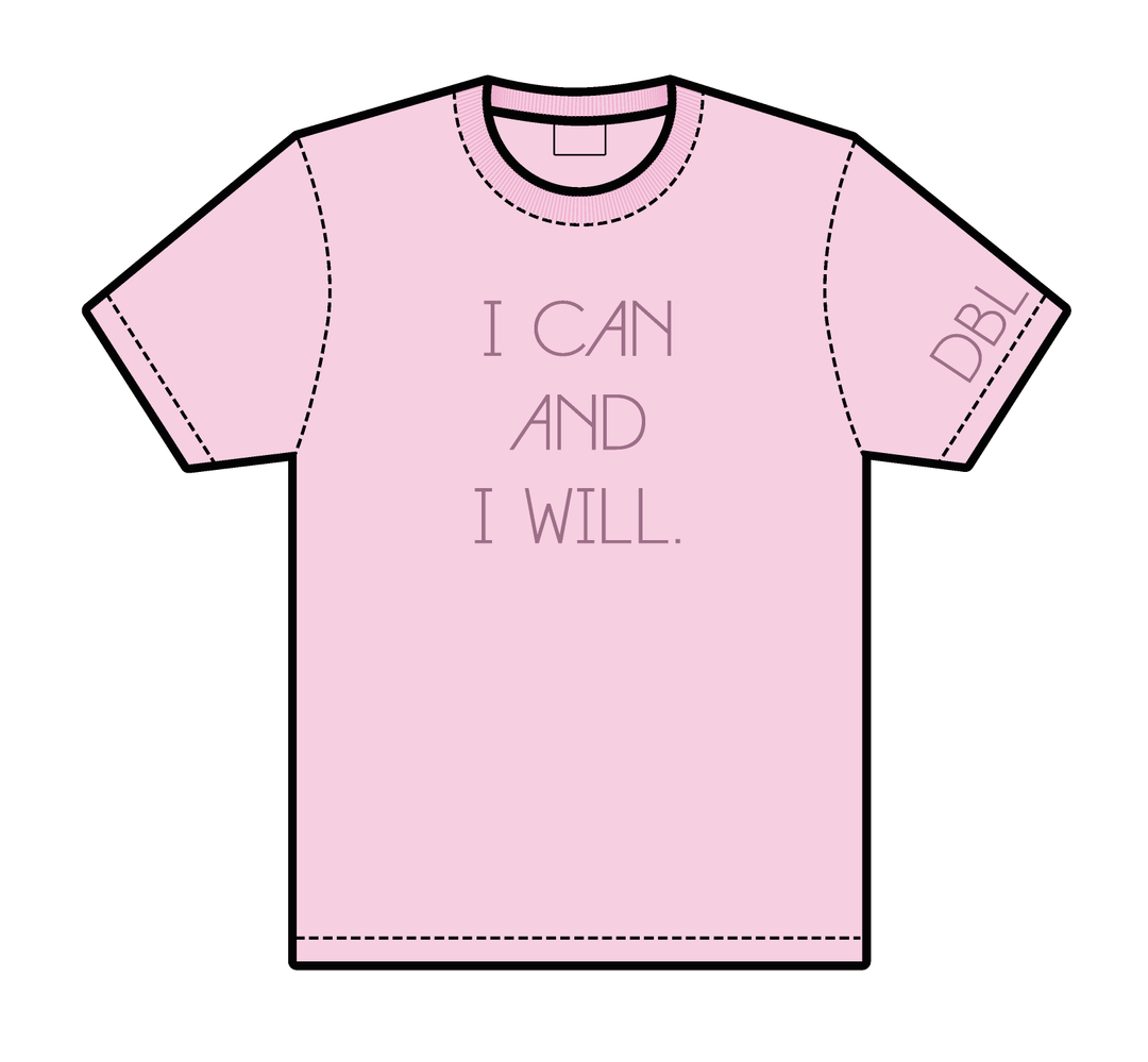 I Can And I Will Tee Pink